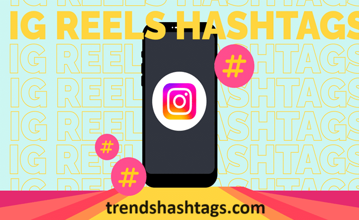 Hashtags for Instagram Reels