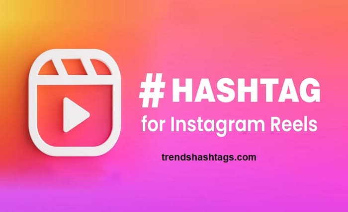 hashtags for instagram reels