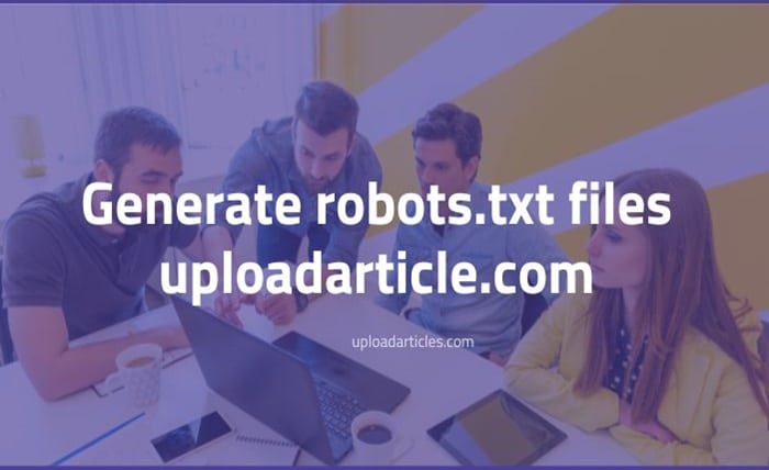 generate robots.txt files uploadarticle